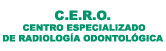 C.E.R.O. Centro Especializado de Radiología Odontológica