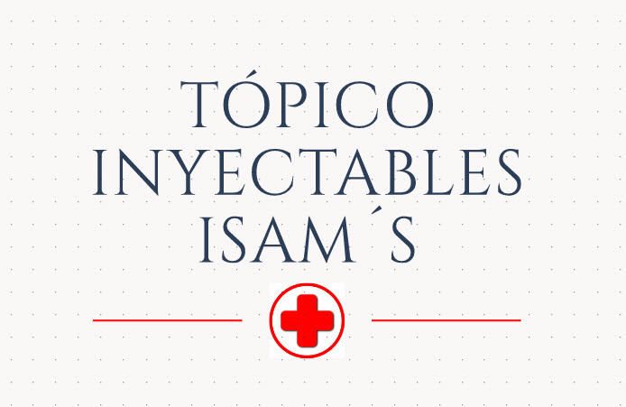 TOPICO INYECTABLES ISAMS